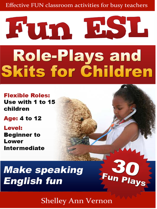 Title details for Fun ESL Role-Plays and Skits for Children by Shelley Ann Vernon - Available